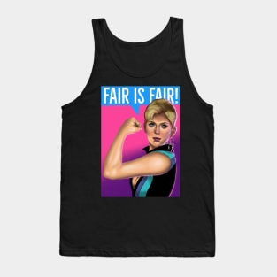 Fair is fair! Tank Top